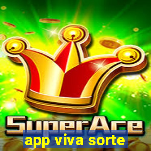 app viva sorte